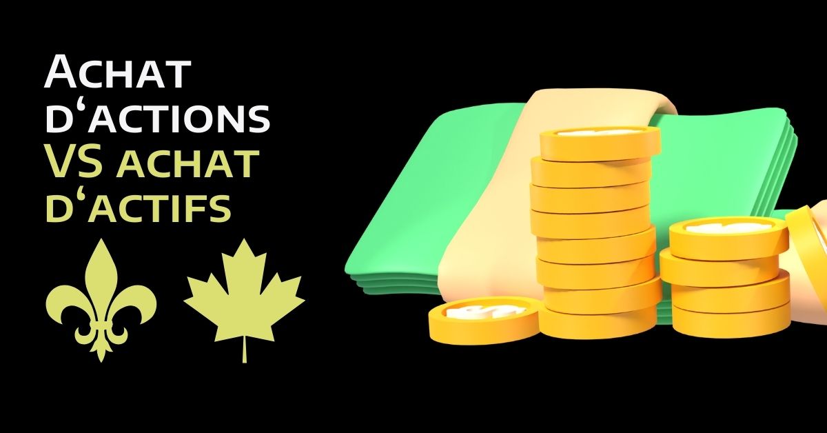 Les avantages de l'achat d'actions vs. l'achat d'actifs : ce que vous devez savoir