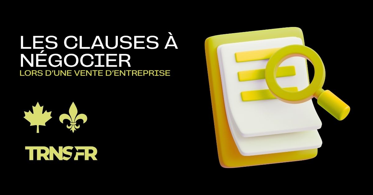 Les clauses à négocier lors d’une vente d’entreprise