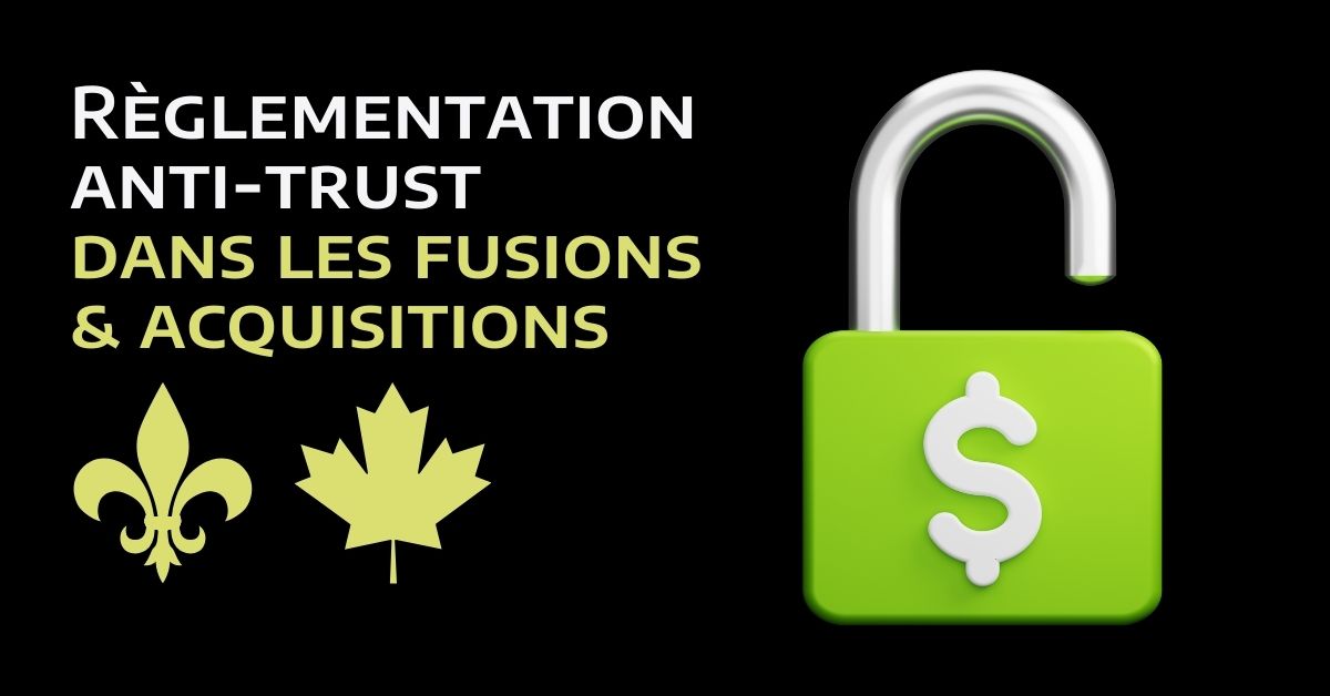 Comprendre les réglementations antitrust dans les fusions et acquisition