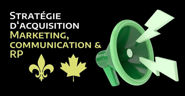 Gérer la stratégie marketing, la communication et les relations publiques lors d'une acquisition