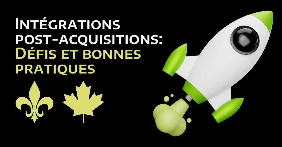 Défis et meilleures pratiques pour l'intégration post-acquisition